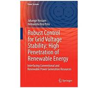 Robust Control For Grid Voltage Stability: High Penetration Of Renewable Energy