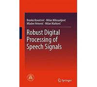 Robust Digital Processing Of Speech Signals