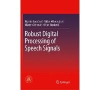 Robust Digital Processing Of Speech Signals