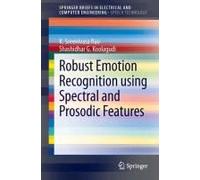 Robust Emotion Recognition Using Spectral And Prosodic Features