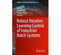 Robust Iterative Learning Control of Industrial Batch Systems
