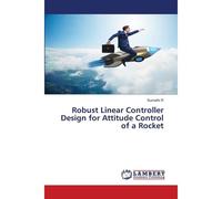 Robust Linear Controller Design For Attitude Control Of A Rocket