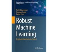 Robust Machine Learning Distributed Methods for Safe AI - Rachid Guerraoui - Springer Nature B.V. - Livre en Anglais Rachid GuerraouiRachid Guerraoui (Auteur)