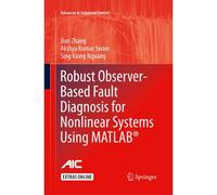 Robust Observer-Based Fault Diagnosis For Nonlinear Systems Using Matlab®