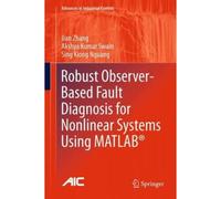 Robust Observer-Based Fault Diagnosis For Nonlinear Systems Using Matlab®