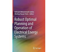 Robust Optimal Planning And Operation Of Electrical Energy Systems