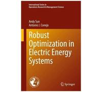 Robust Optimization In Electric Energy Systems