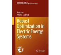 Robust Optimization In Electric Energy Systems