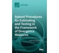 Robust Procedures For Estimating And Testing In The Framework Of Divergence Measures