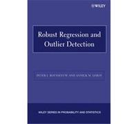 Robust Regression and Outlier Detection, Wiley Series in Probability and Statistics Annick M. Leroy, Peter J. Rousseeuw (Auteur)