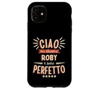 Roby Roberto Idea Regalo Personalizzata Nome Divertente Coque pour iPhone 11
