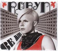 Robyn - Be Mine [Import]