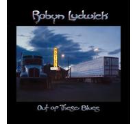 Robyn Ludwick - Out of These Blues [New Vinyl LP]