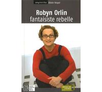 Robyn Orlin, fantaisiste rebelle