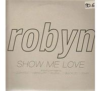 Robyn - Show Me Love