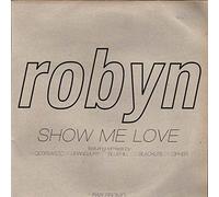 Robyn - Show Me Love