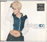 Robyn - Show Me Love [Import]