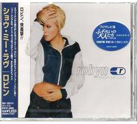 Robyn - Show Me Love [Import]