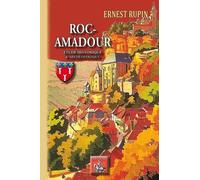 Roc-Amadour, Étude Historique Et Archéologique
