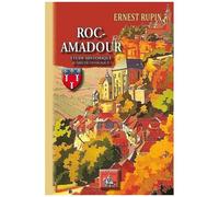 Roc-Amadour, Étude Historique Et Archéologique