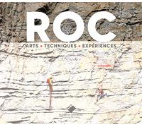 Roc: Arts, expériences et techniques