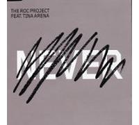 Roc Project Ft Tina Arena - Never [Import]