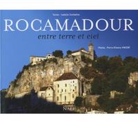 Rocamadour: Entre terre et ciel