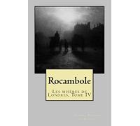 Rocambole: Les miseres de Londres, Tome IV