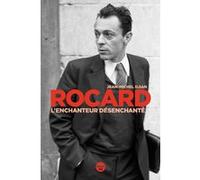 Rocard, l'enchanteur désenchanté Jean-Michel Djian (Auteur)