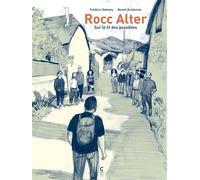 Rocc Alter Sur le fil des possibles - Frédéric Debomy - Cambourakis - broché - Bande dessinée