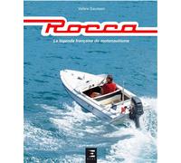 Rocca - la légende française du motonautisme La légende française du motonautisme - Valère Gaussen - Eds Techniques Pour L'automobile Et L'industrie - relié - Beau livre