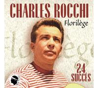 Rocchi Charles - Florilège