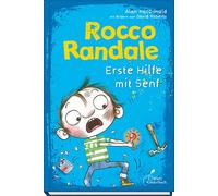 Rocco Randale 09 - Erste Hilfe mit Senf