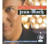 Roch, Jean Feat. Big Ali - Can You Feel It (Chanson officielle de l'Equipe de France de Football 2004) / Play Hits 4 Me [CD single]