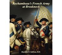 Rochambeau’s French Army At Breakneck