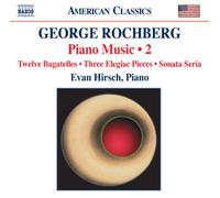 Rochberg – Musique pour piano Vol. 2 – NAXOS