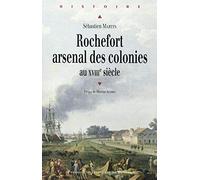 ROCHEFORT ARSENAL DES COLONIES