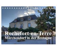 Rochefort-en-Terre, das Reiseziel in der Bretagne (Tischkalender 2026 DIN A5 quer), CALVENDO Monatskalender: Das Highlight einer Reise in die Bretagne