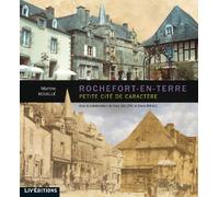 Rochefort-en-Terre, petite cité de caractère