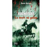 Rochefort la mort au galop