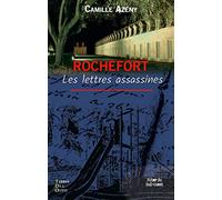 Rochefort, les lettres assassines