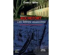 Rochefort, les lettres assassines