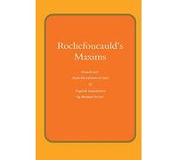 Rochefoucauld The Maxims: French Text from the Edition of 1565, with English Translation