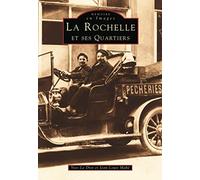 Rochelle et ses Quartiers (La)