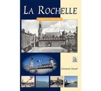 Rochelle (La) - Regards Croisés Emmanuel Peraud (Auteur)