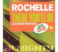 Rochelle - There You'll Be [Import]
