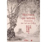 ROCHERS DE LETTRES-ITINERAIRES DE L ART EN CHINE