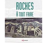 Roches à tout faire Patrick De Wever (Auteur), Annie Cornée (Auteur)