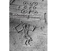 Roches de Mémoire 5000 ans d'art rupestre dans les Alpes - Emmanuel Breteau - Errance - broché - Etude