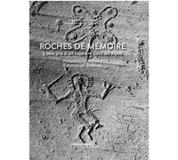 Roches de Mémoire Emmanuel Breteau (Auteur), Emmanuel Breteau (Photographie)